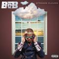 B.o.B - Strange Clouds (Target Deluxe Edition)