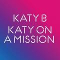 Katy B - On a Mission