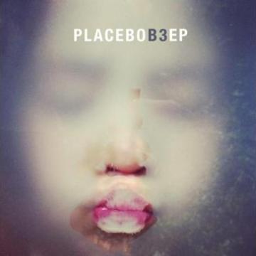 Placebo B3 [EP]