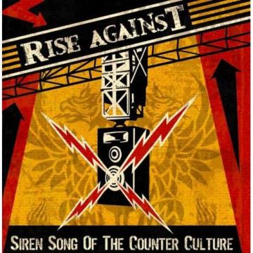 Rise Against Siren Song Of The Counter Culture