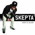 Skepta - Doin It Again