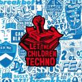 VA - Let The Children Techno