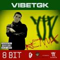 VibeTGK - 8 Bit Remix